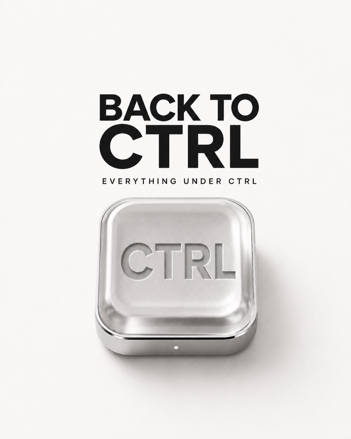 Back to Ctrl — stainless steel hero